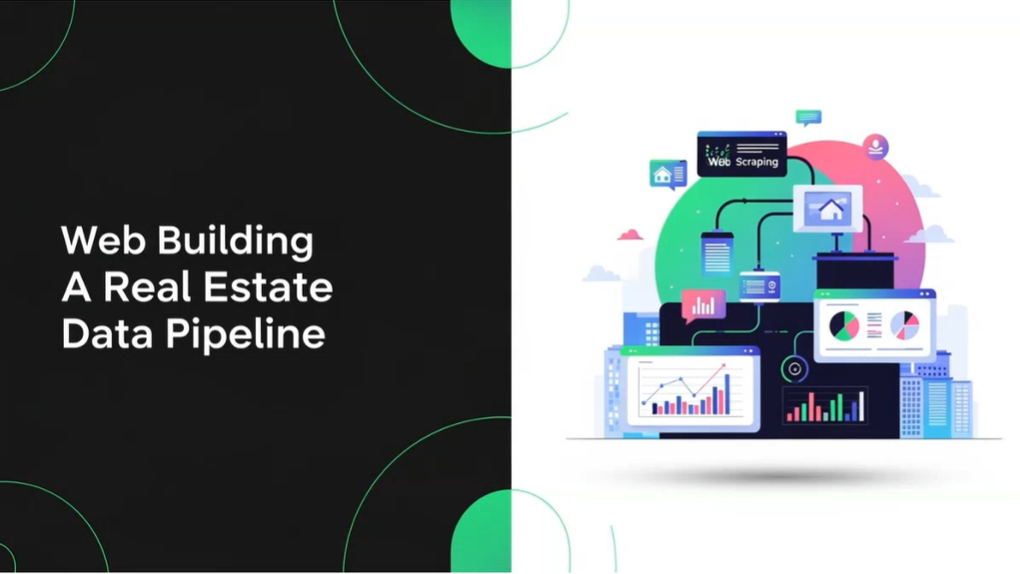 Real Estate Data Pipeline: From Web Data Extraction