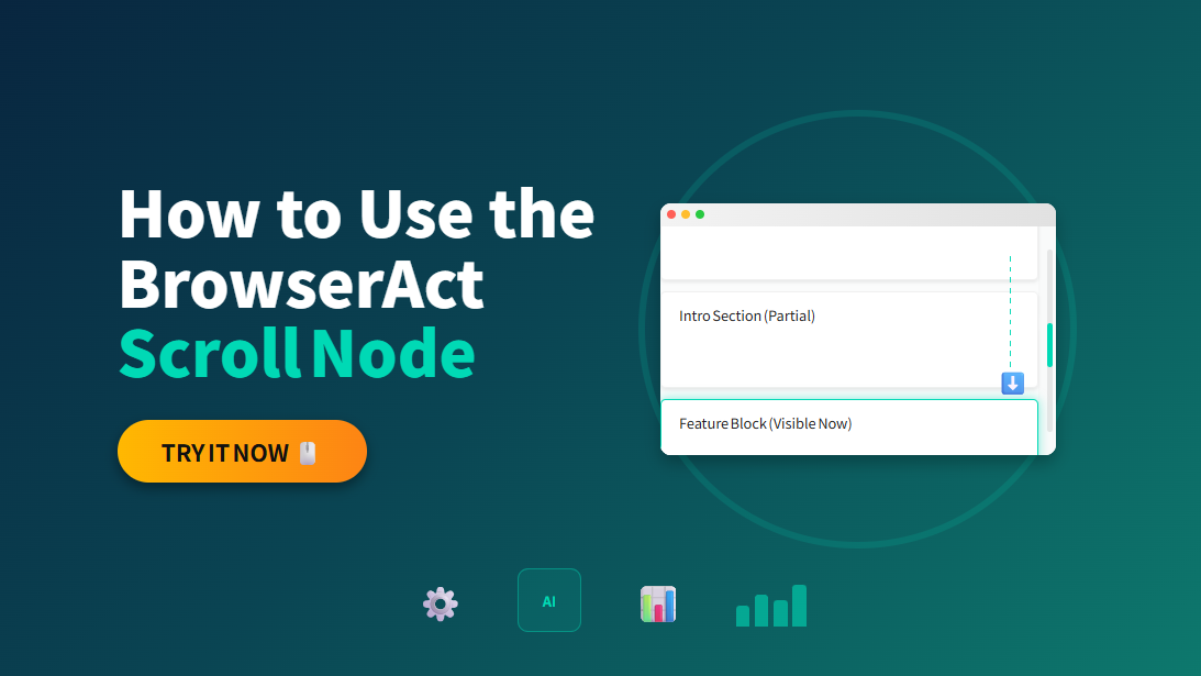 BrowserAct Scroll Node Tutorial