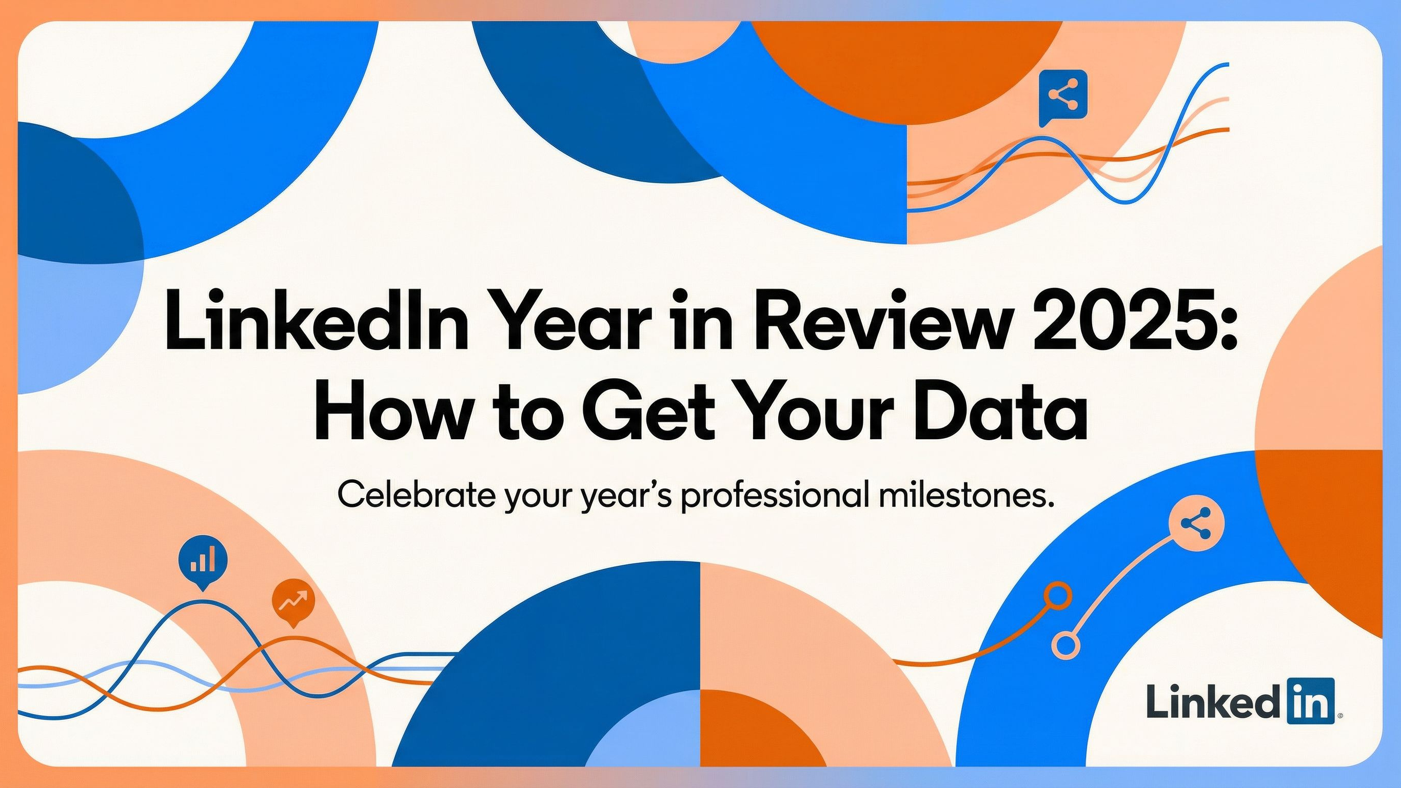 How to Access LinkedIn Year in Review 2025