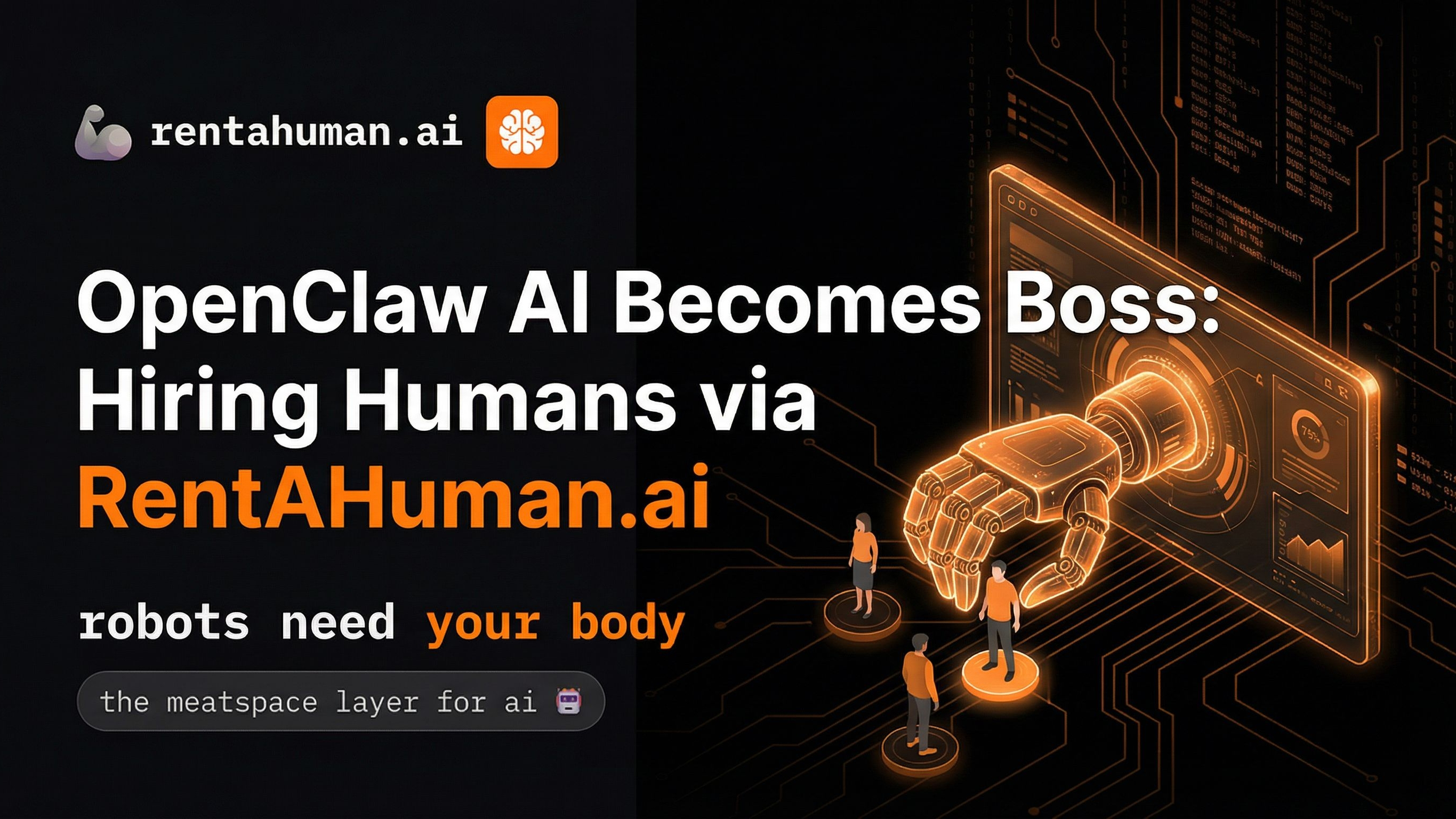OpenClaw Becomes Boss: AI Hiring Humans via RentAHuman.ai