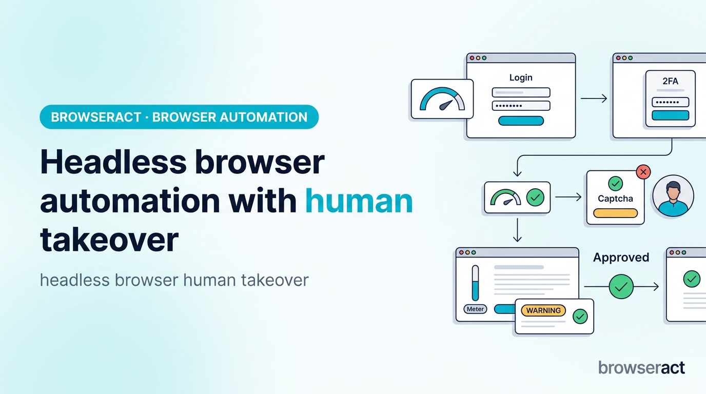 Headless Browser Automation With Human Takeover