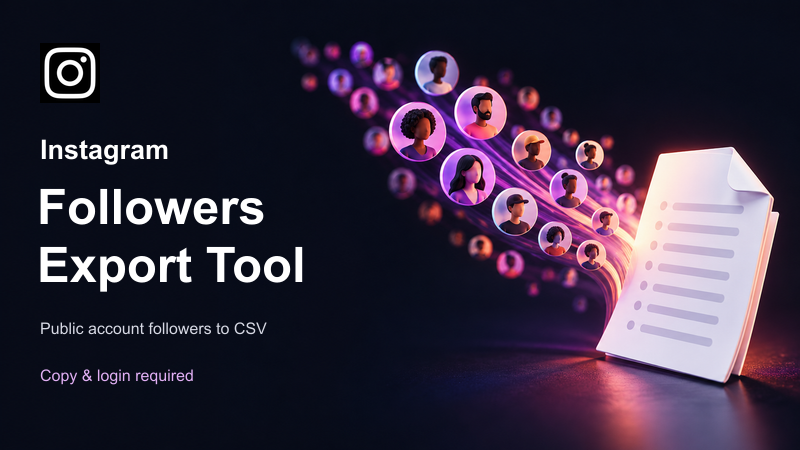 Instagram followers export to CSV — personal copy and login required